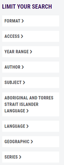 Options for limiting your search: Format, Access, Year Range, Author, Subject, Aboriginal and Torres Strait Islander Language, Language, Geographic, Series.